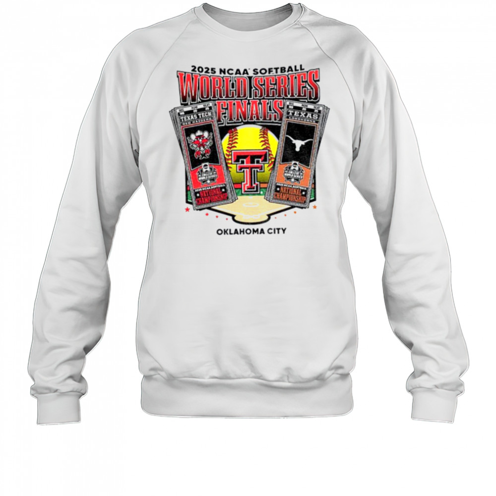 Texas Tech 2025 Softball College World Series Championship Finals tickets shirt Sweatshirt