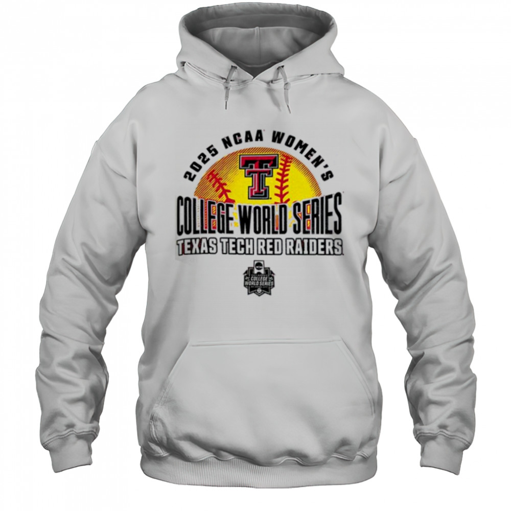 Texas Tech 2025 Softball College World Series NCAA t shirt Hoodie