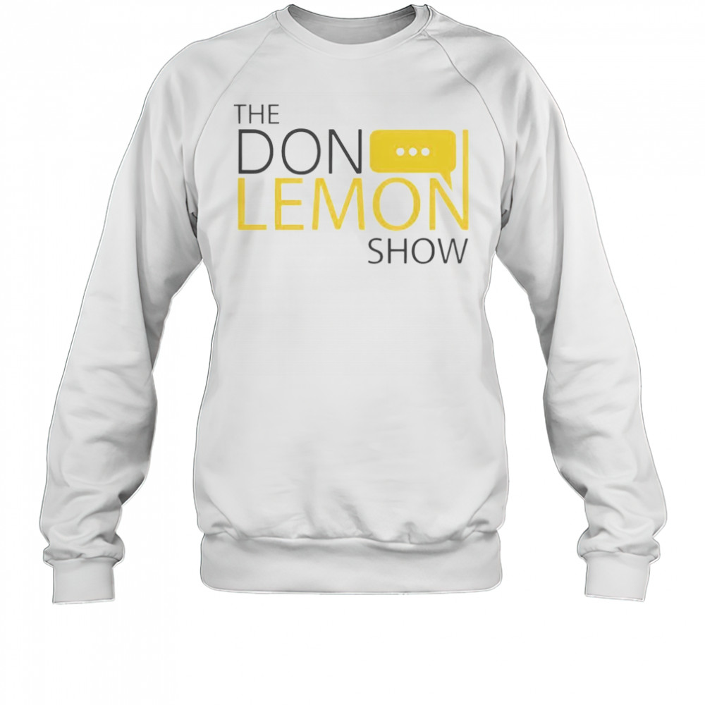 The Don Lemon Show Logo T-Shirt Sweatshirt
