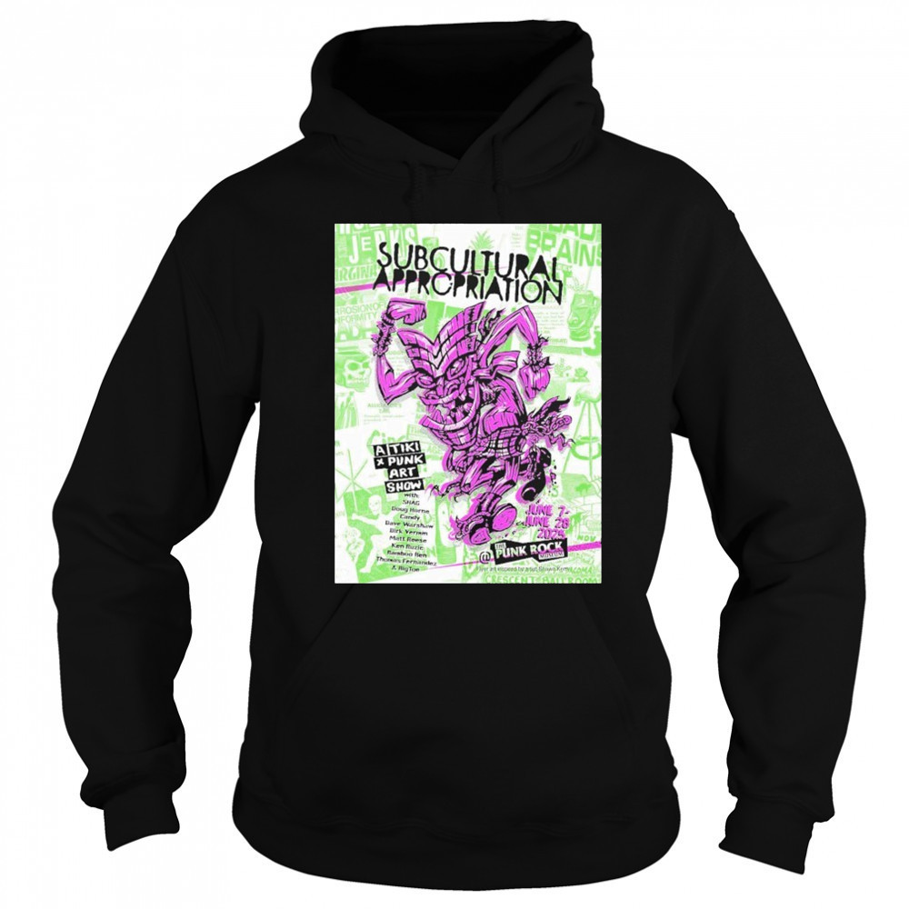 The Punk Rock Museum June 7-28 2025 Subcultural Appropriation By Artist Shawn Kerry Tiki x Punk Poster Art Show shirt Sweatshirt