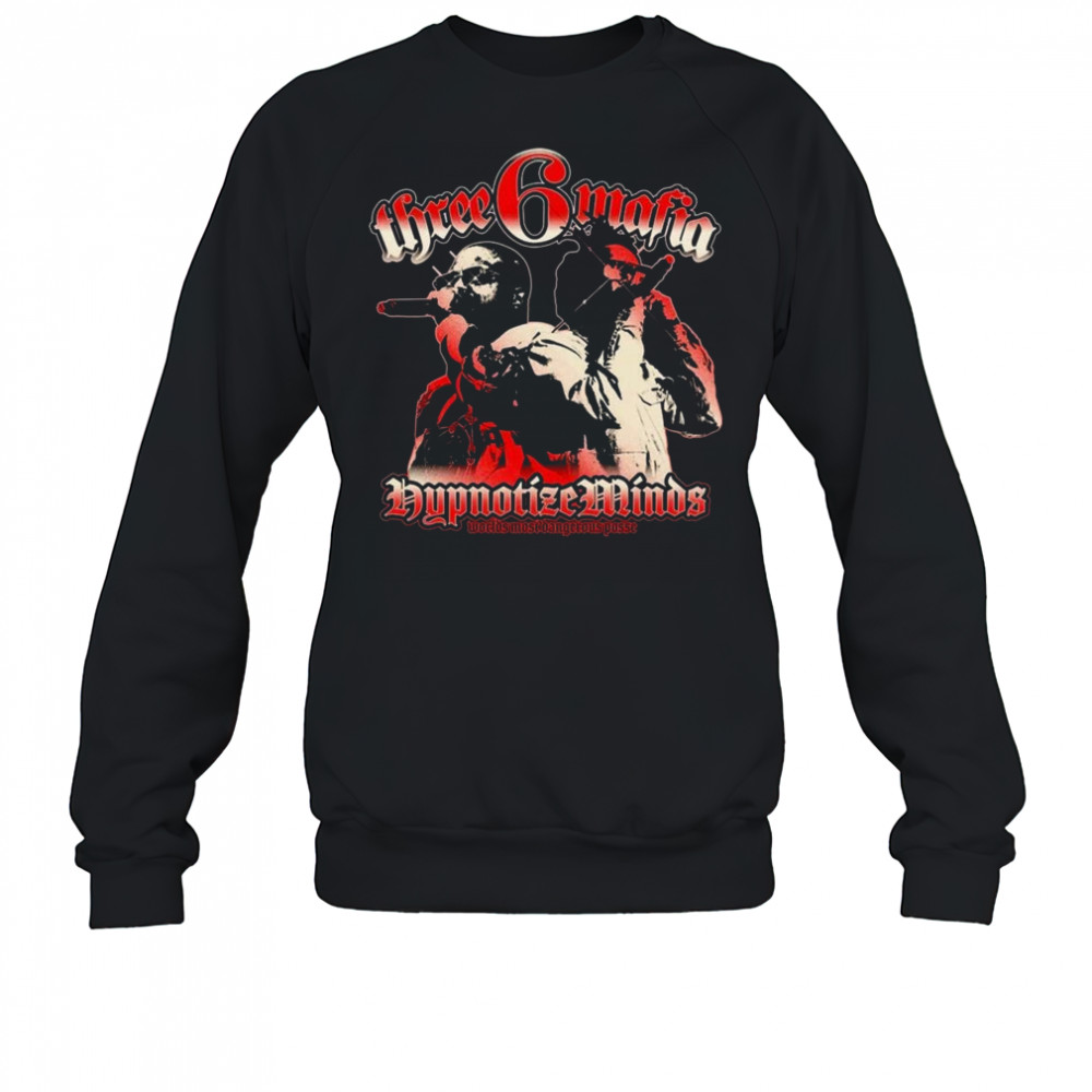 Three 6 Mafia Push Em Off Shirt Sweatshirt