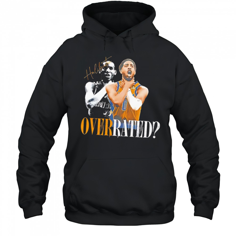 Tyrese Haliburton Overrated Essential shirt Hoodie