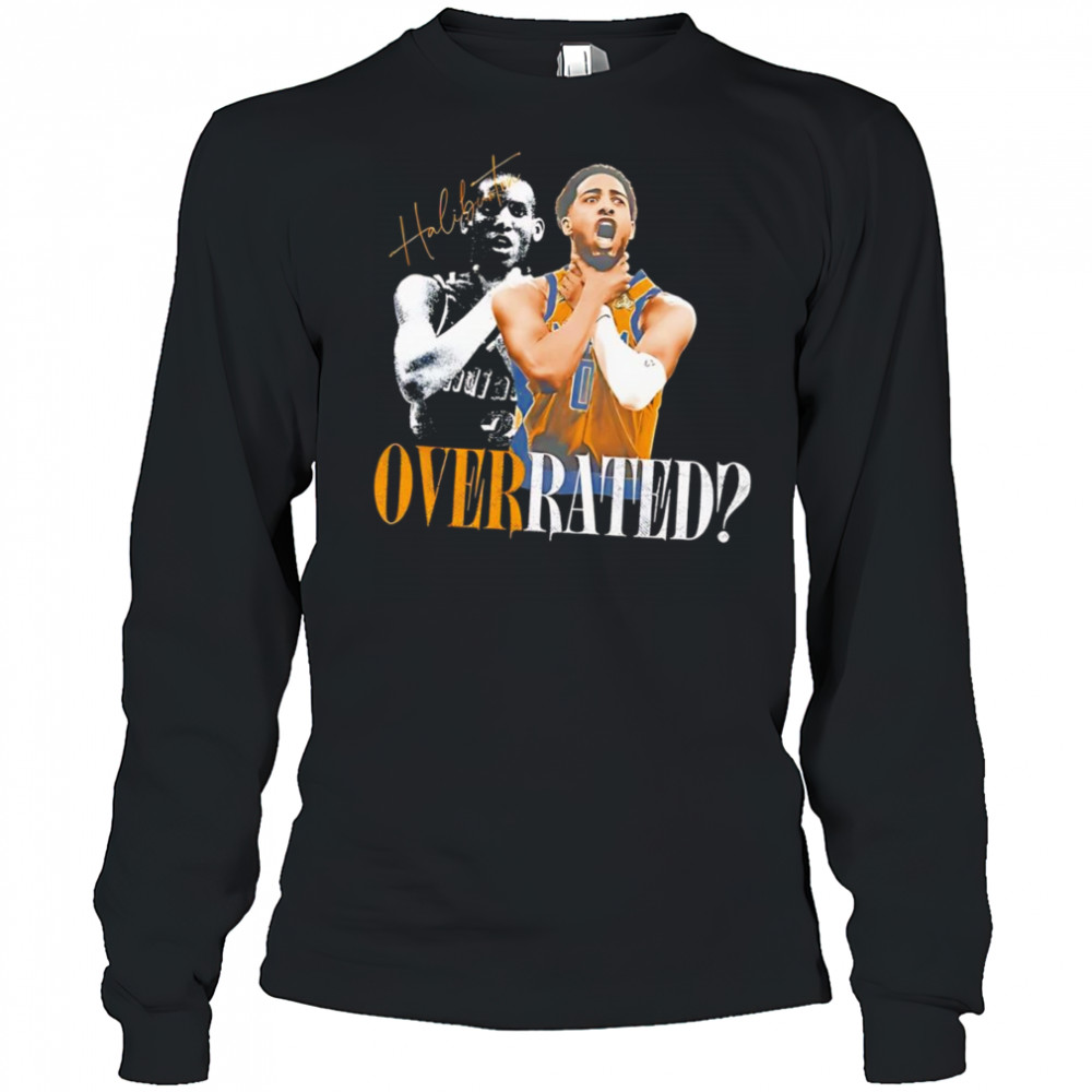 Tyrese Haliburton Overrated Essential shirt Long Sleeved