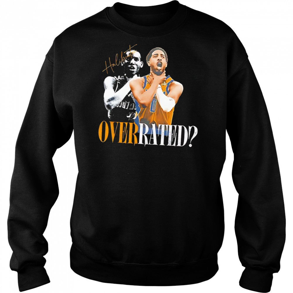 Tyrese Haliburton Overrated Essential shirt Hoodie