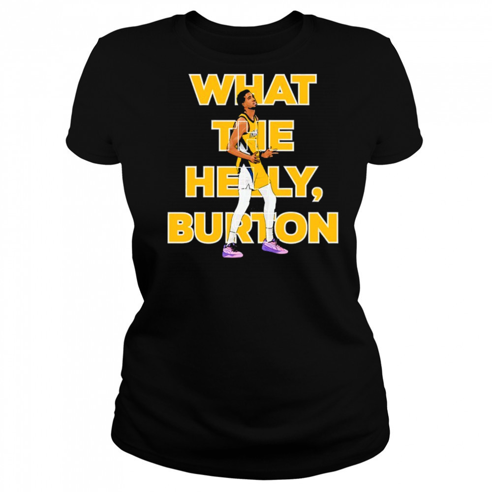 Tyrese Haliburton what the helly Burton 2025 shirt Women's T-shirt