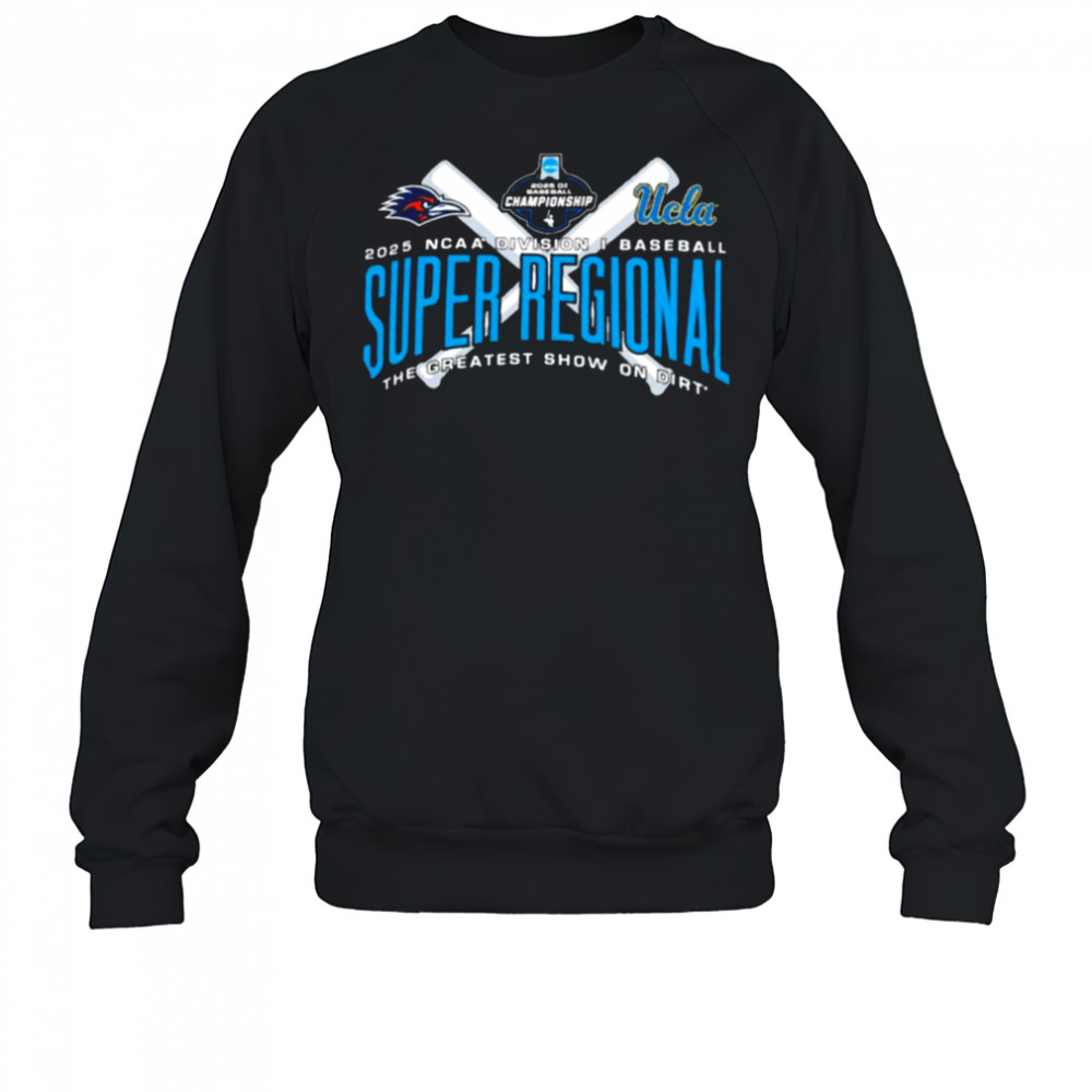 Ucla Bruins Vs UTSA Roadrunners 2025 Division I Baseball Super Regional – Los Angeles CA T Shirt Sweatshirt