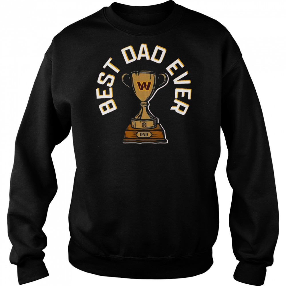 Washington Commanders Best Dad Ever Trophy 2025 Shirt Hoodie