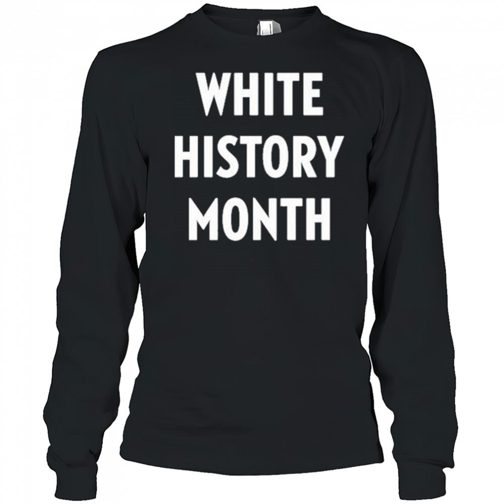 White History Month shirt Long Sleeved