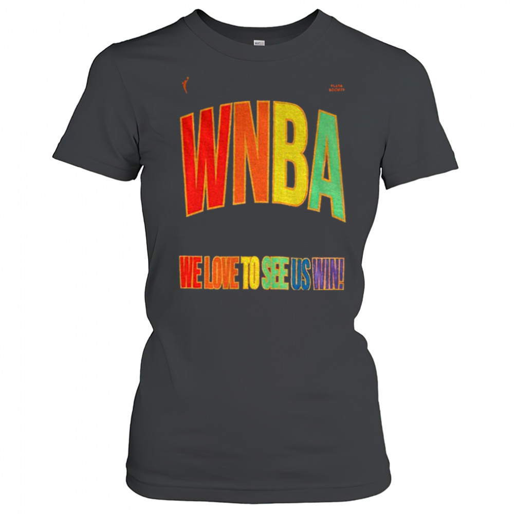 WNBA Pride logo Pride Month we love to see us win shirt Women's T-shirt