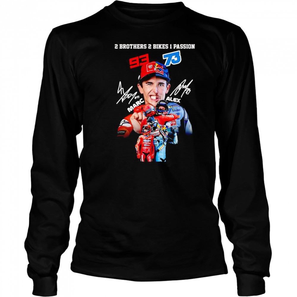 2 brothers 2 bikes 1 passion Marc and Alex shirt Long Sleeved