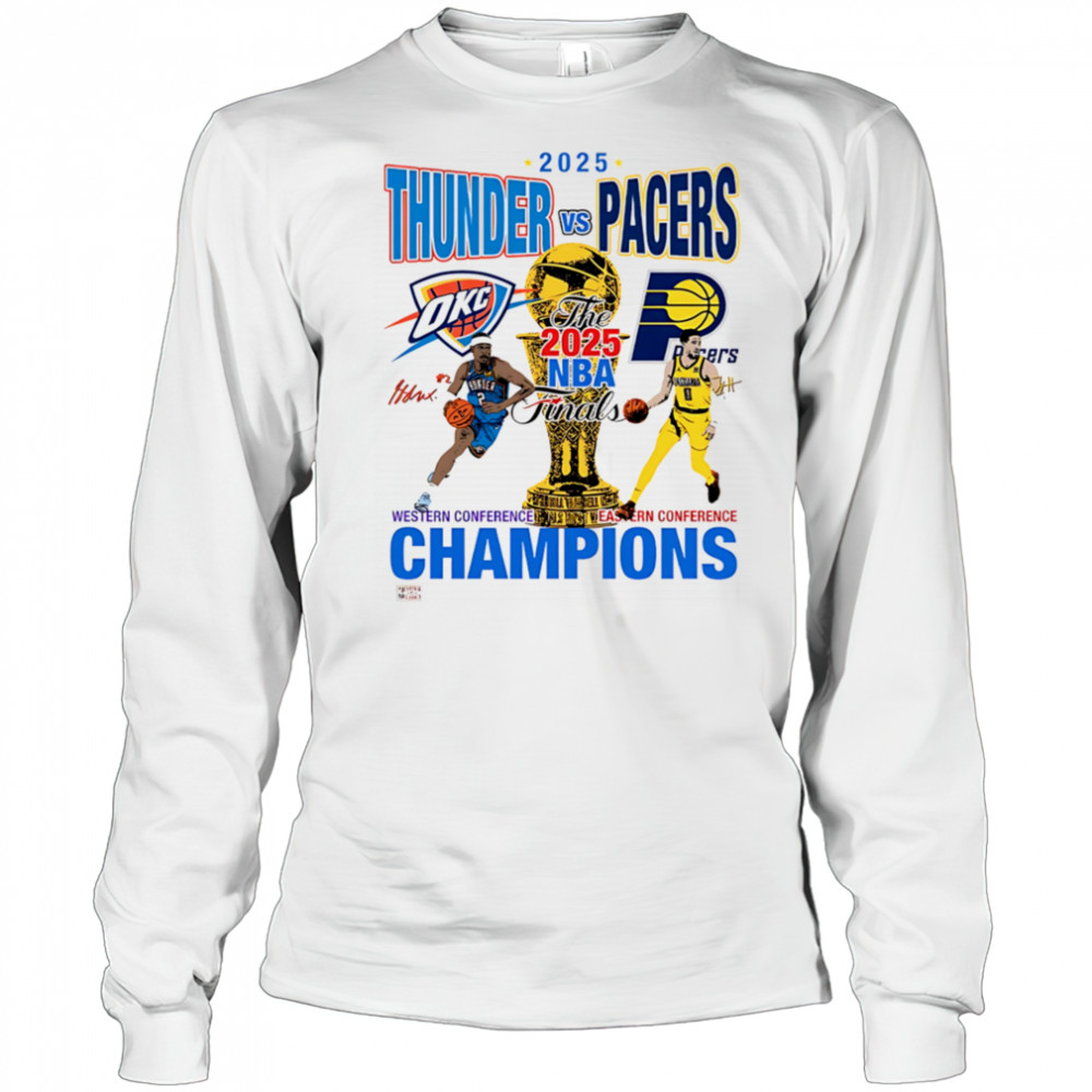 2025 Thunder vs Pacers NBA Finals shirt Long Sleeved