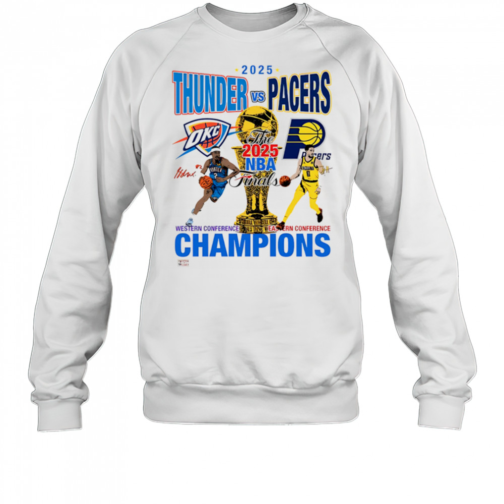 2025 Thunder vs Pacers NBA Finals shirt Sweatshirt