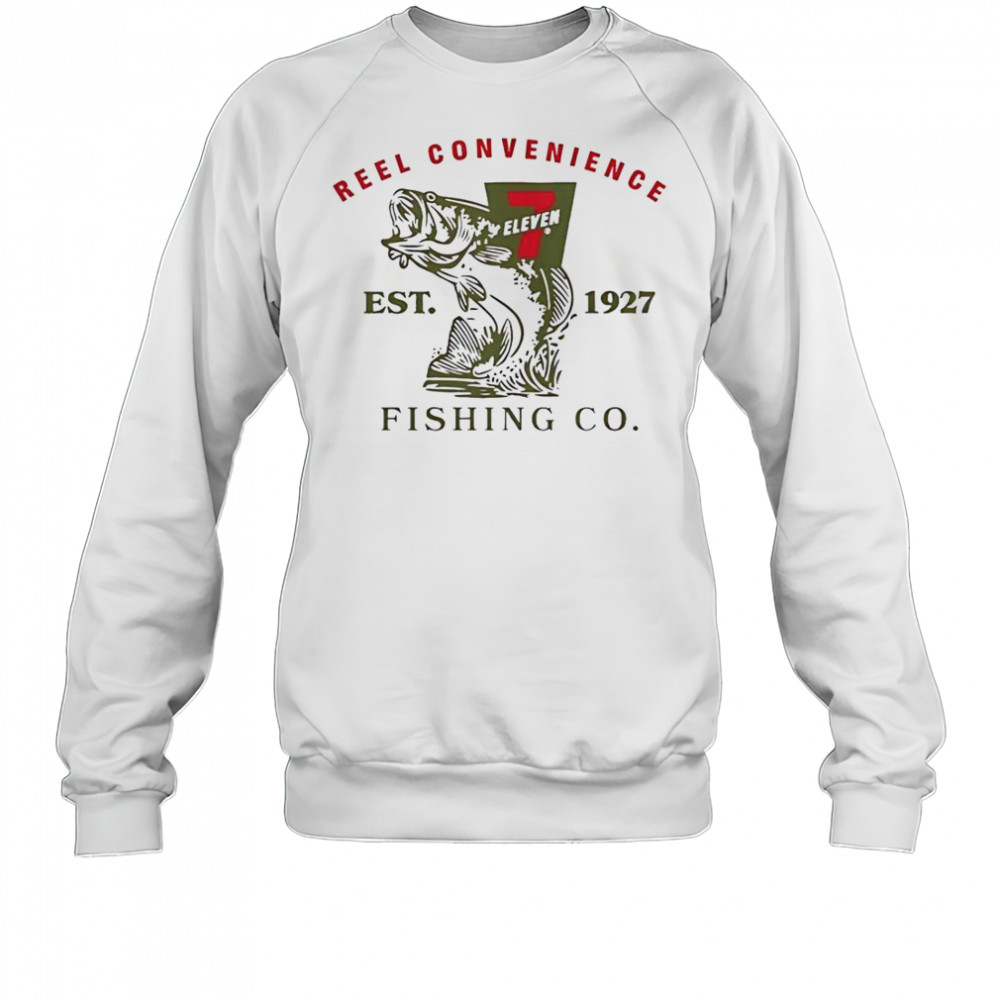 7 Eleven Reel Convenience Fishing Co Est 1927 T-Shirt Sweatshirt
