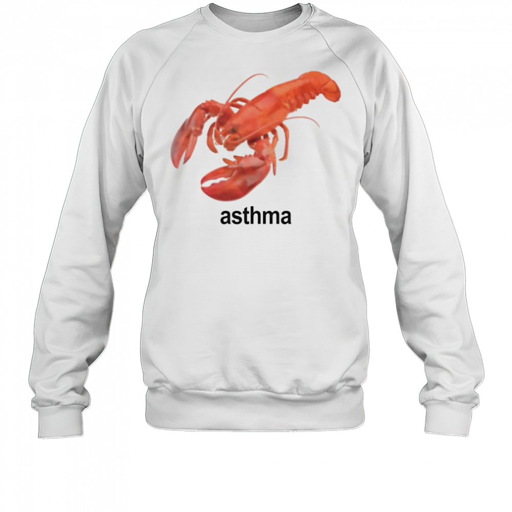 Asthma shrimp shirt Sweatshirt