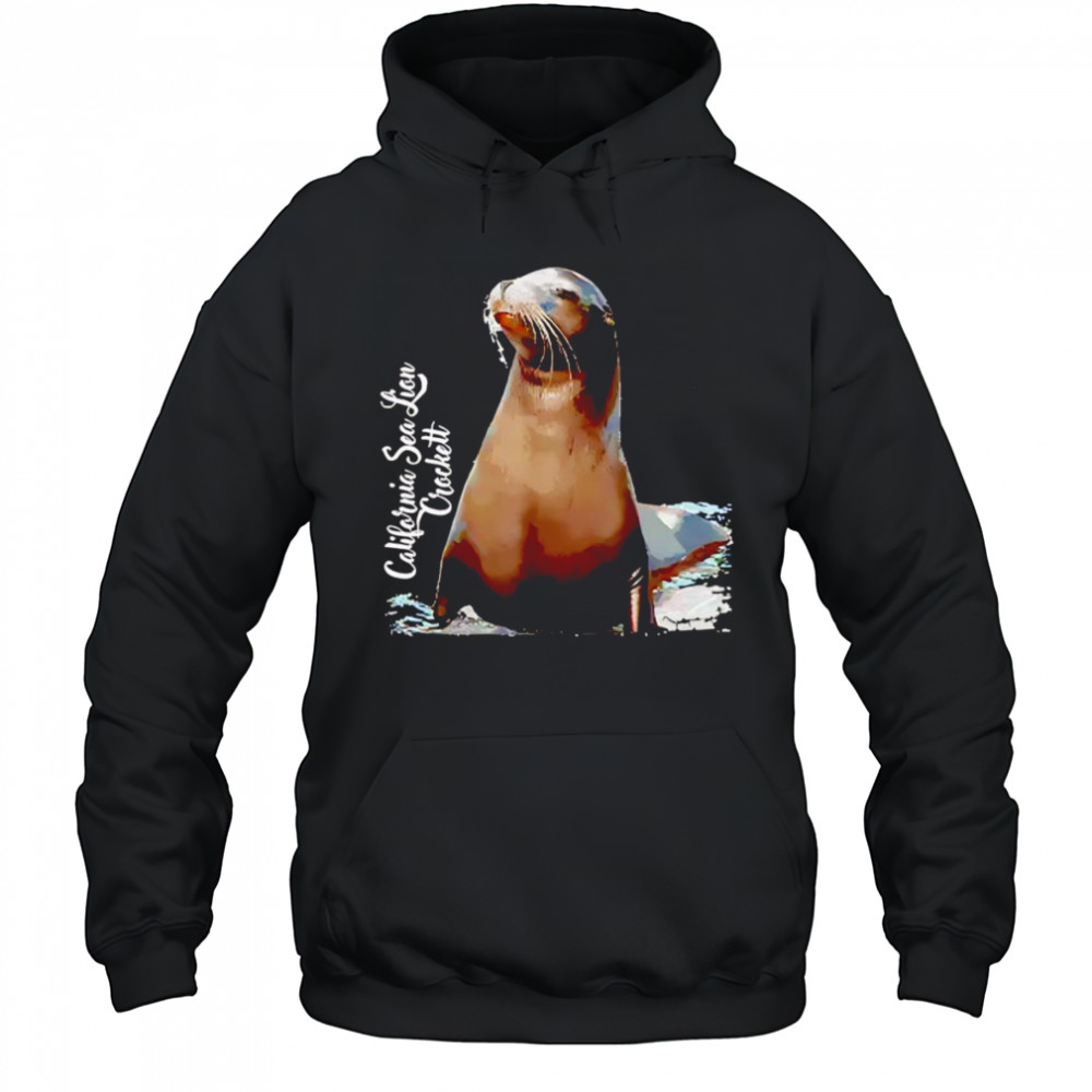 California sea lion crockett shirt Hoodie