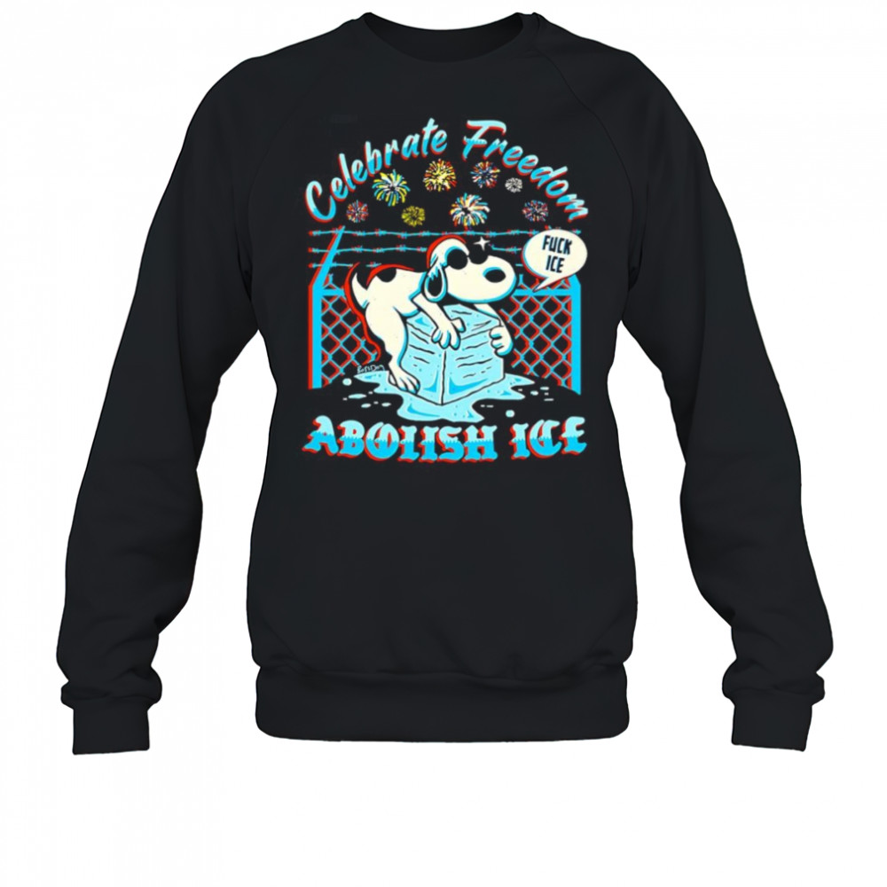 Celebrate freedom abolish ice shirt Sweatshirt