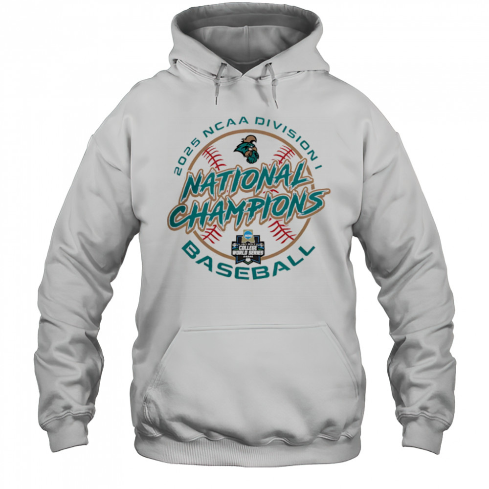 Coastal Carolina Chanticleers 2025 NCAA Division National Champions shirt Hoodie