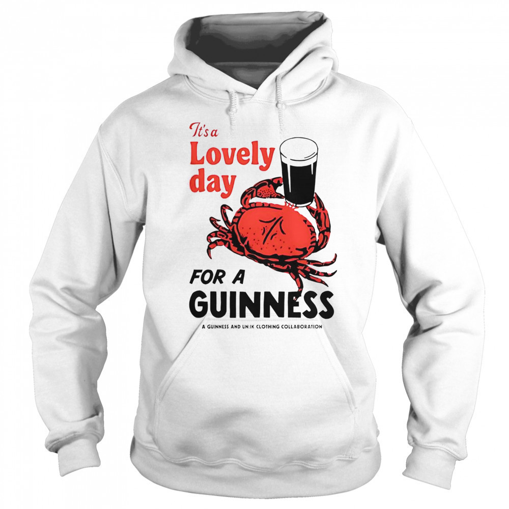 Crab It’s A Lovely Day For A Guinness T-Shirt Sweatshirt