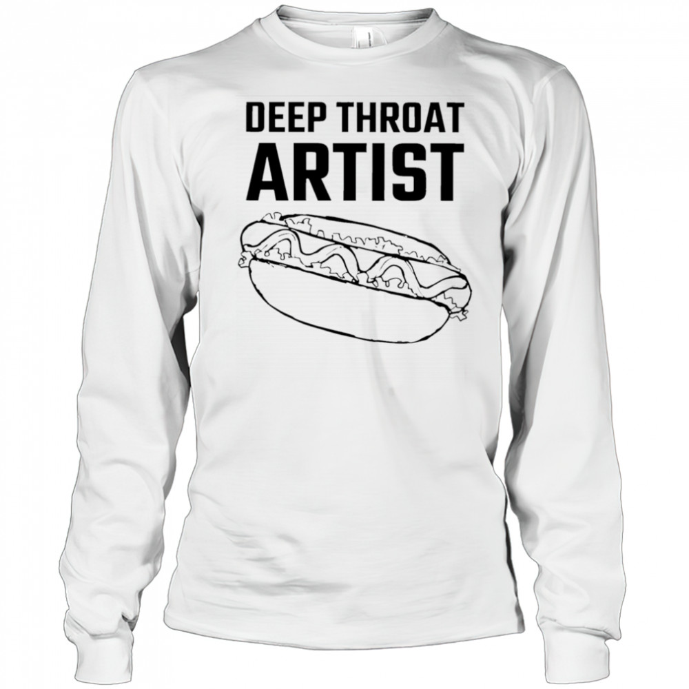 Deep throat artist shirt Long Sleeved