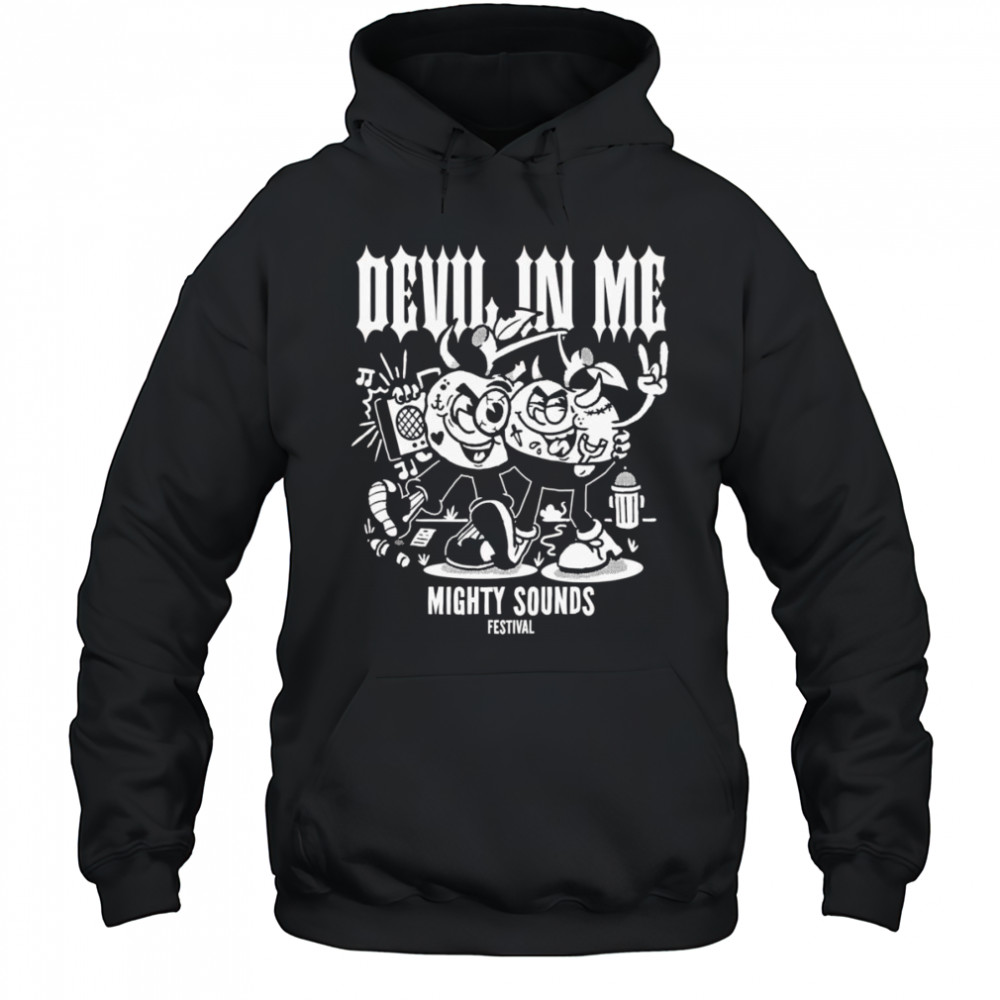 Devil in me mighty sounds shirt Hoodie