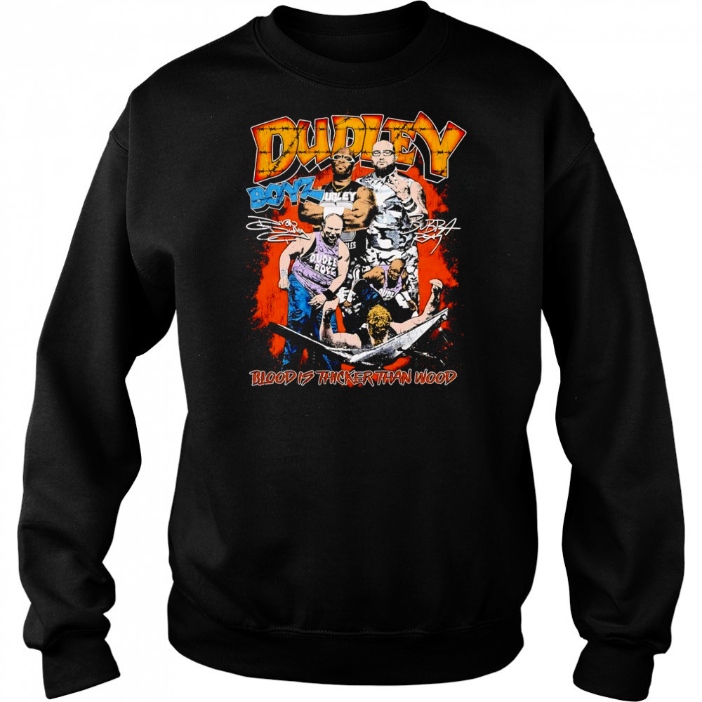 Dudley Boyz blood is thicker than wood shirt Hoodie