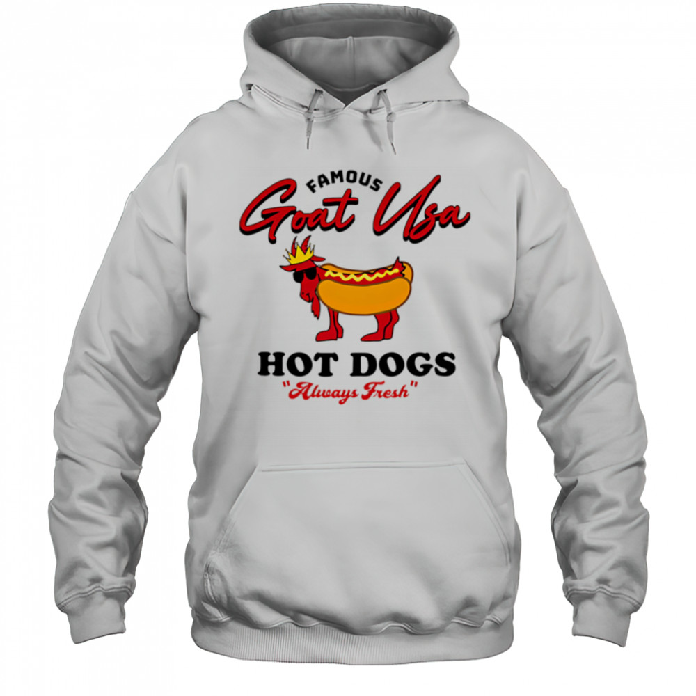 Famous Goat Usa Hot Dogs shirt Hoodie