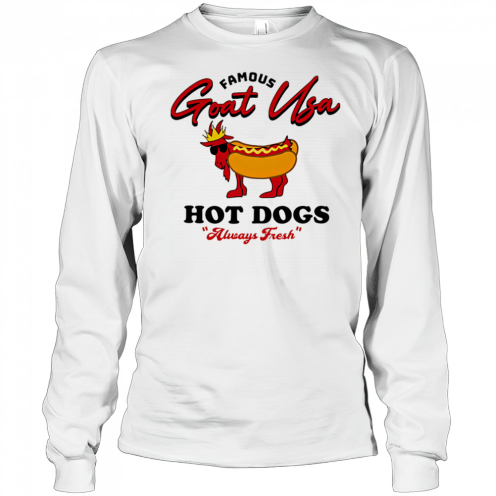 Famous Goat Usa Hot Dogs shirt Long Sleeved