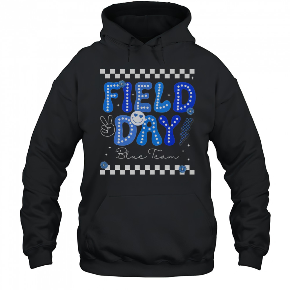 Field Day Trip Blue Team Color Game Competition T-Shirt Hoodie