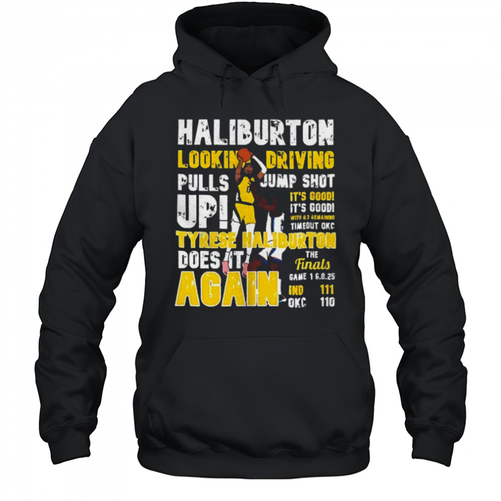 Haliburton lookin driving pulls jump shot up shirt Hoodie