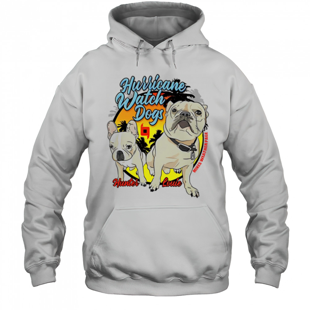 Hurricane Watch Dogs Hunter Louie shirt Hoodie