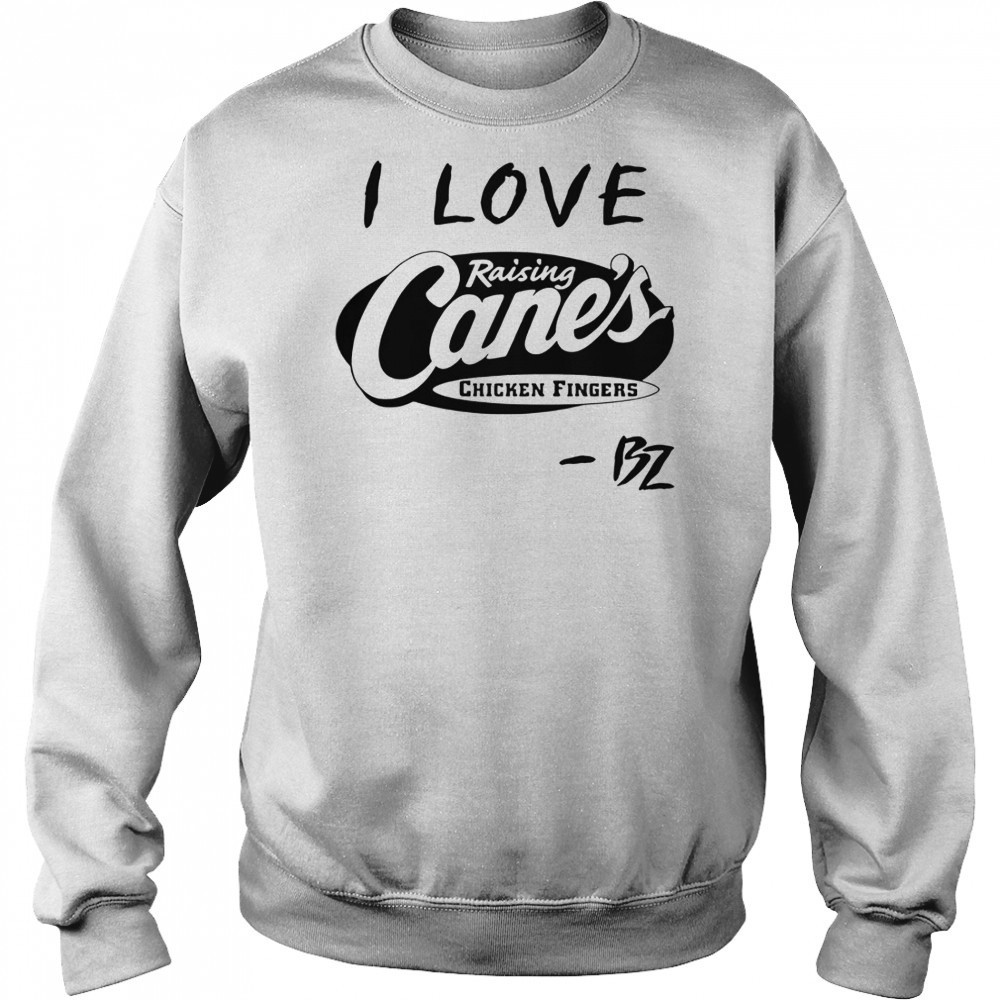 I Love Raising Cane’s Chicken Fingers T-Shirt Hoodie