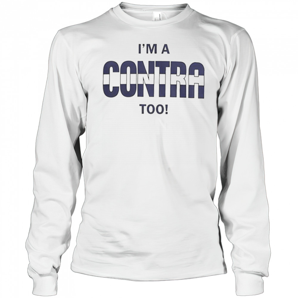 I’m A Contra Too T-Shirt Long Sleeved