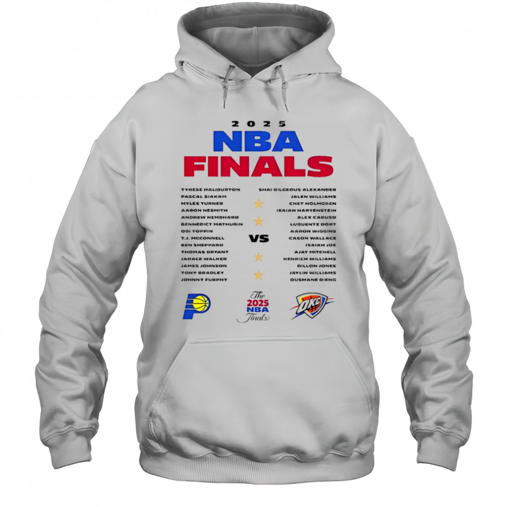 Indiana Pacers vs Oklahoma City Thunder The 2025 NBA Finals shirt Hoodie