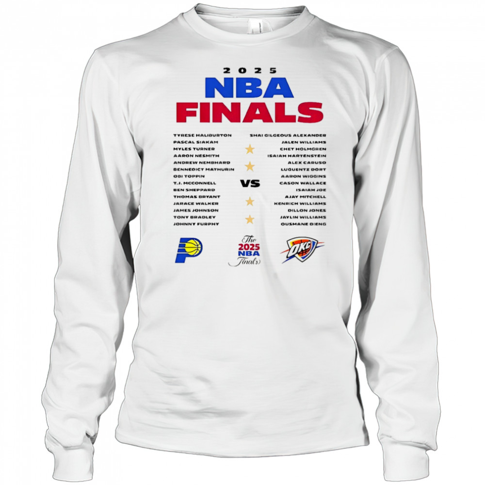 Indiana Pacers vs Oklahoma City Thunder The 2025 NBA Finals shirt Long Sleeved