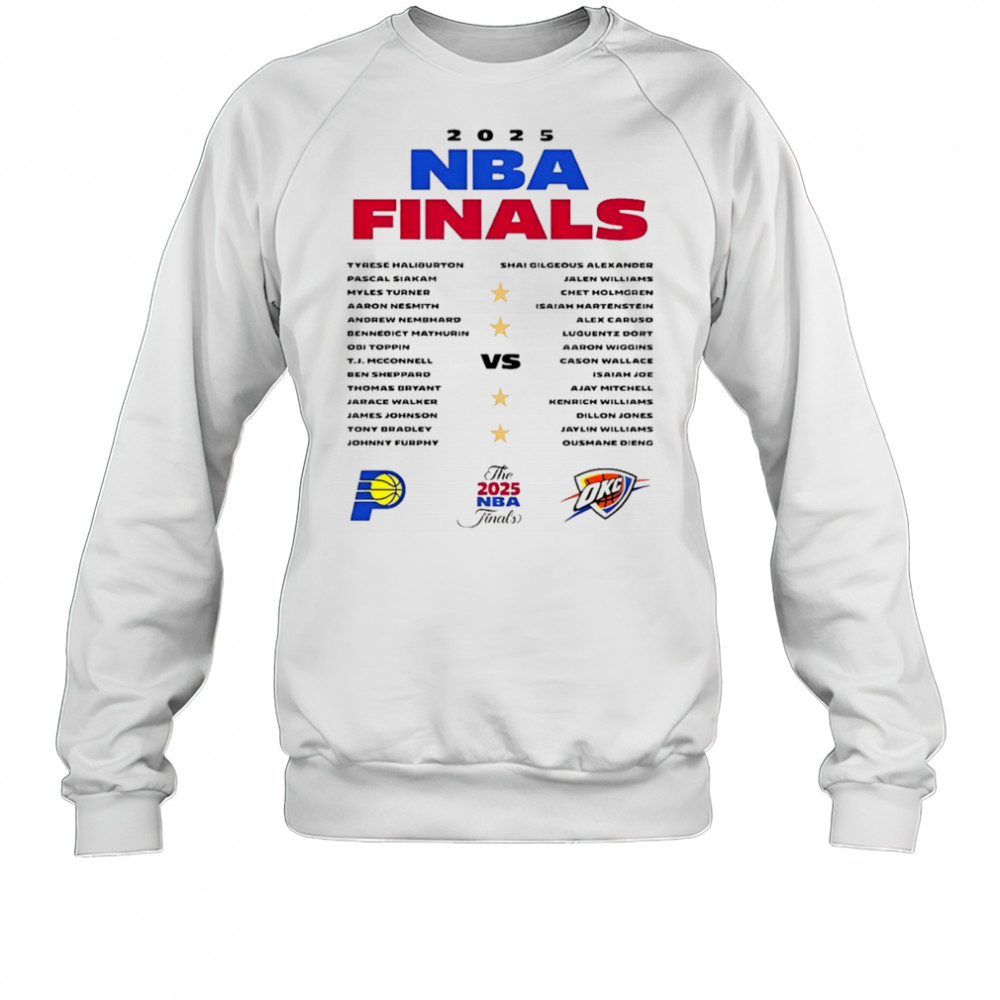 Indiana Pacers vs Oklahoma City Thunder The 2025 NBA Finals shirt Sweatshirt
