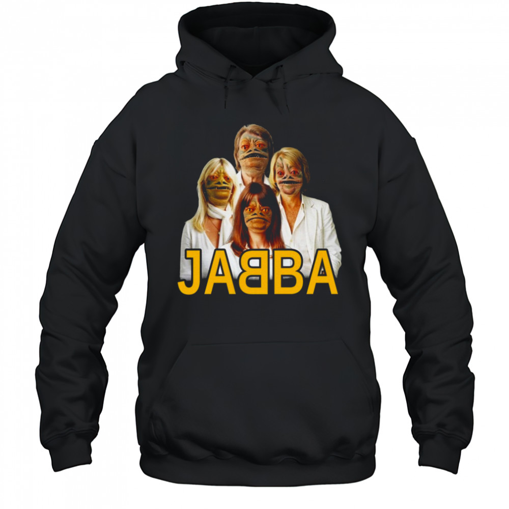 Jabba Abba Shirt Hoodie