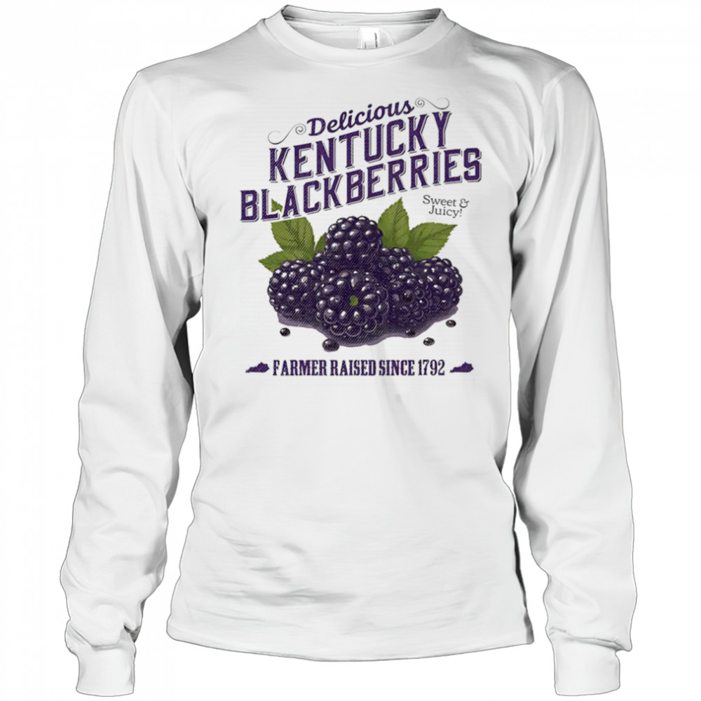 Kentucky Blackberries farmer raised since 1792 shirt Long Sleeved