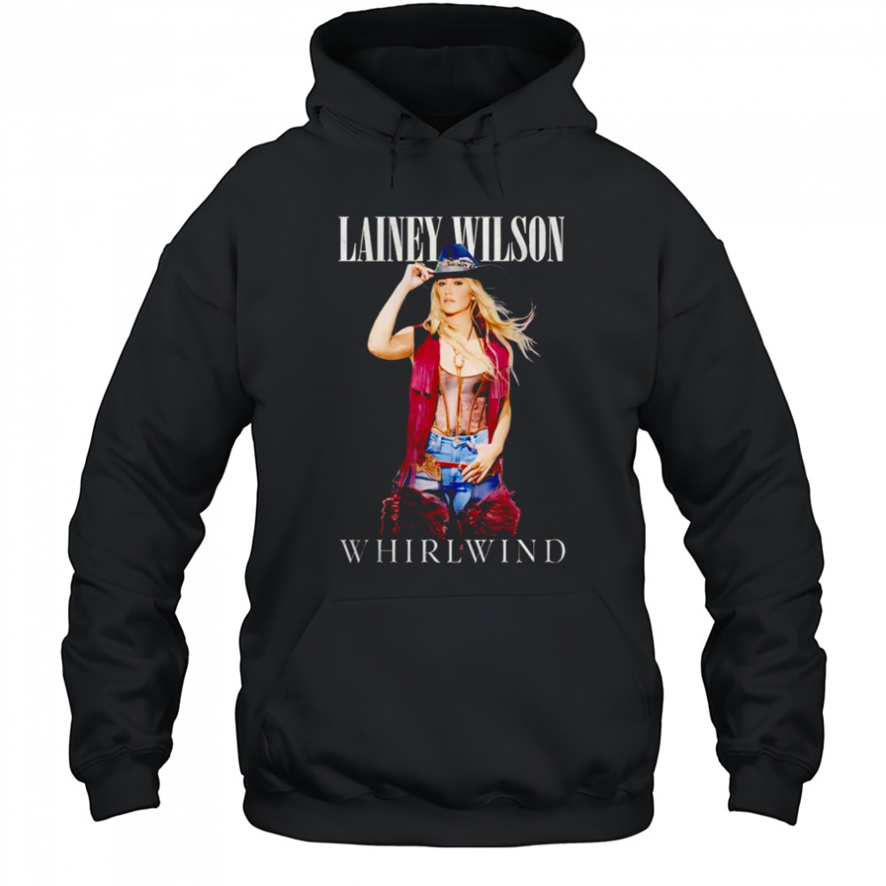Lainey Wilson Whirlwind shirt Hoodie