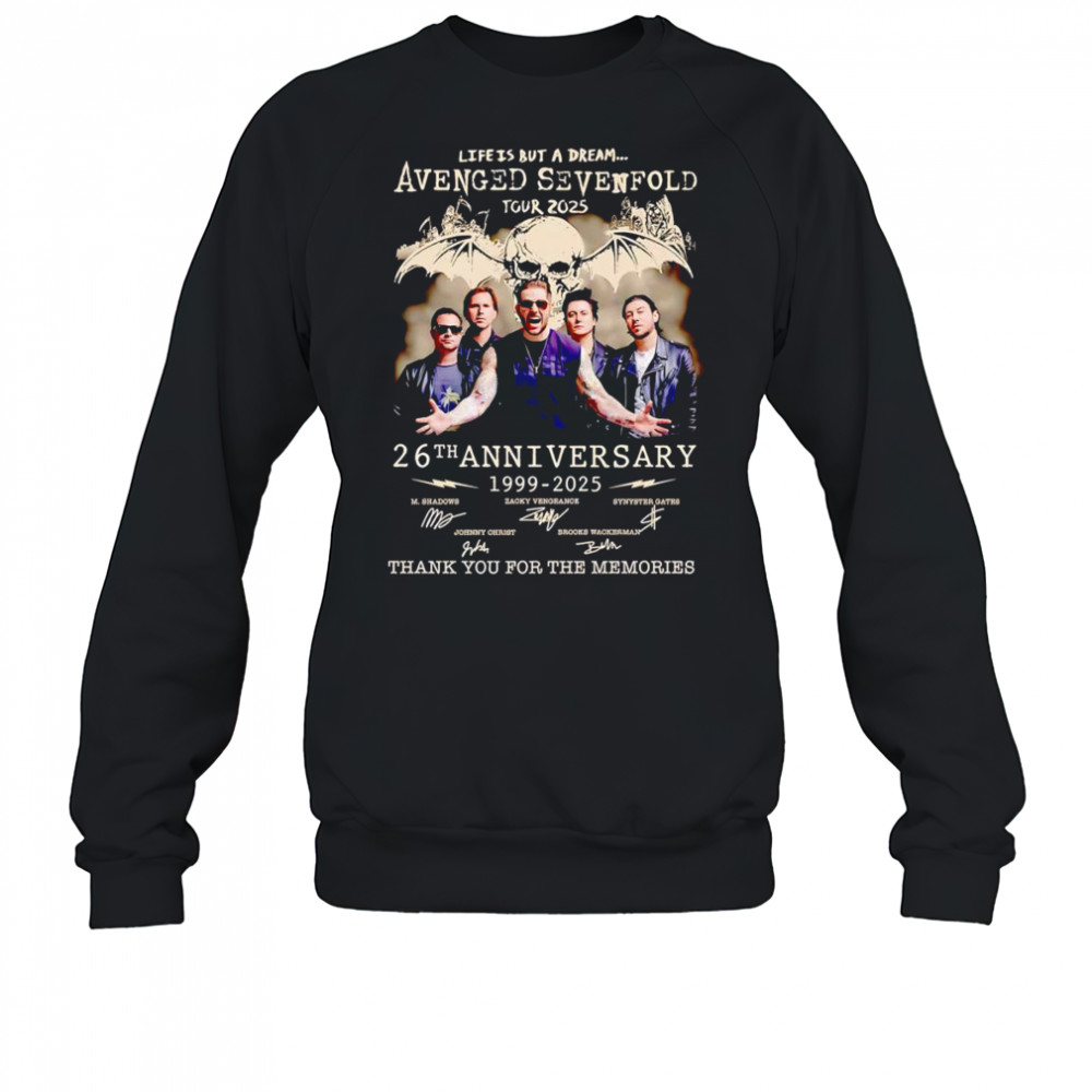 Life is but a dream Avenged Sevenfold tour 2025 26th anniversary 1999 2025 thank you for the memories shirt Sweatshirt