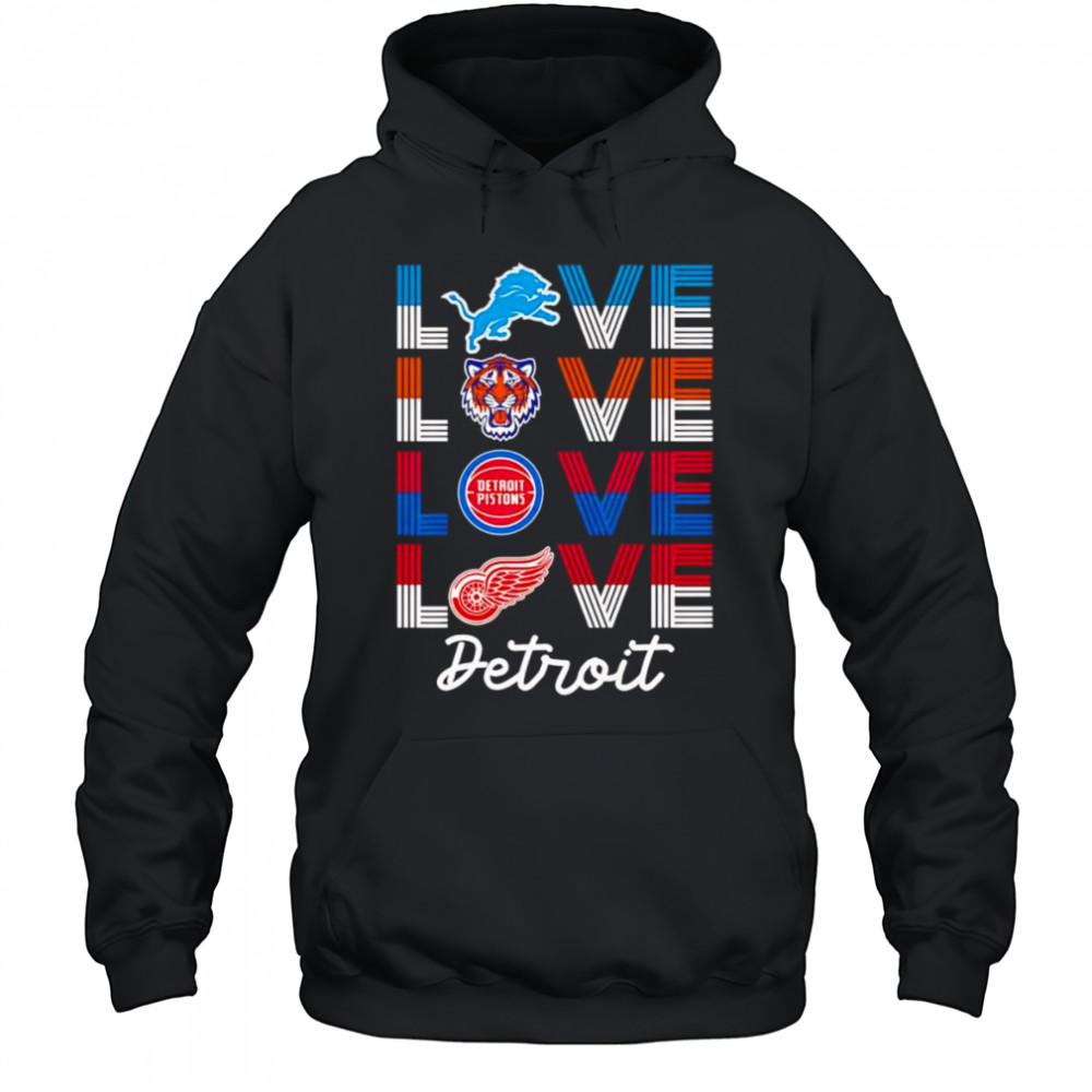 Love Detroit sports team logo shirt Hoodie
