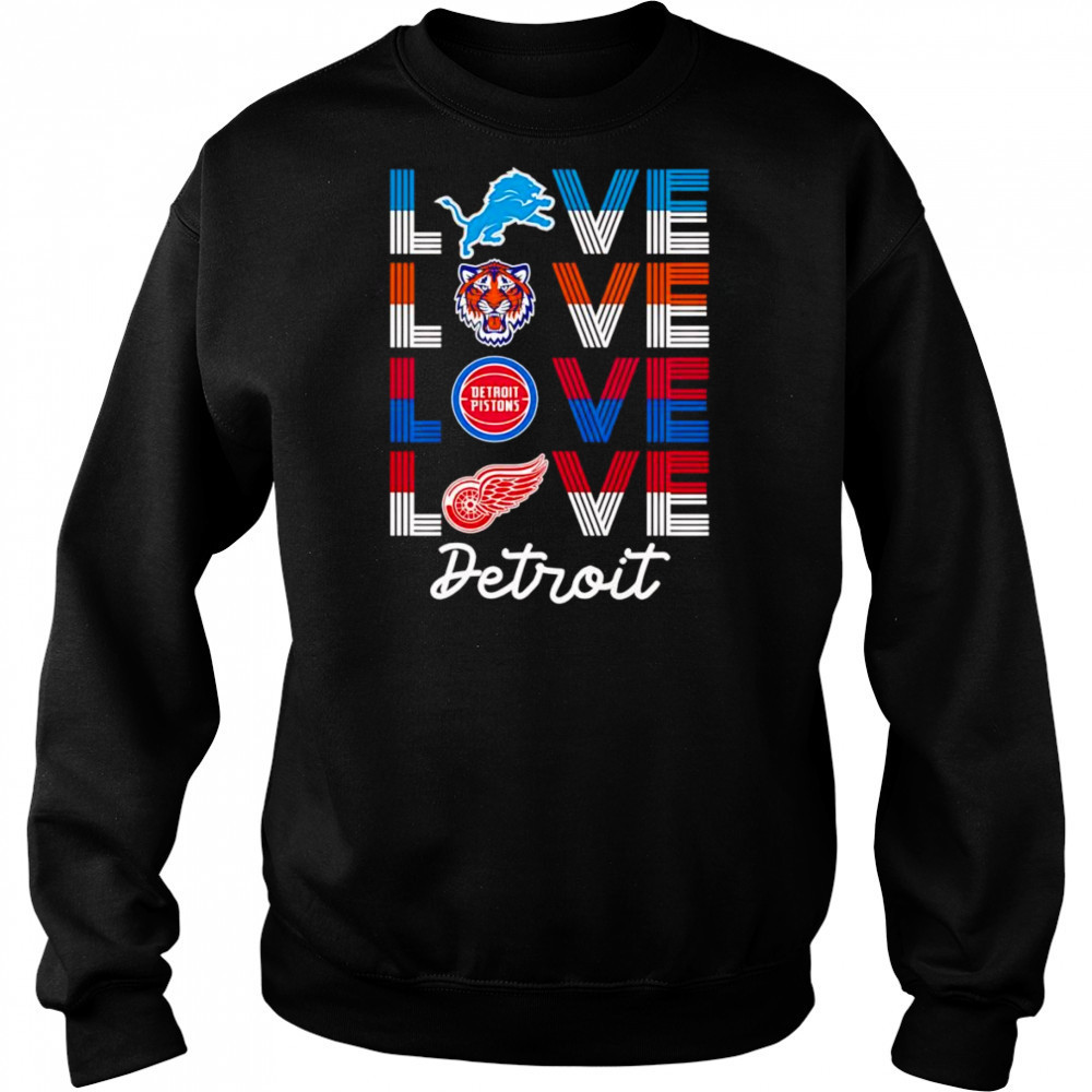 Love Detroit sports team logo shirt Hoodie
