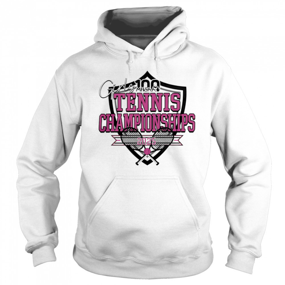 MHSAA Official 2025 MHSAA Girls Tennis Championships shirt Sweatshirt