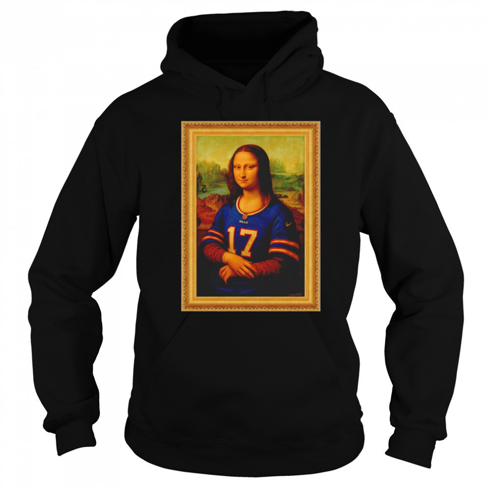 Mona Lisa x 17 Buffalo Bills Josh Allen shirt Sweatshirt
