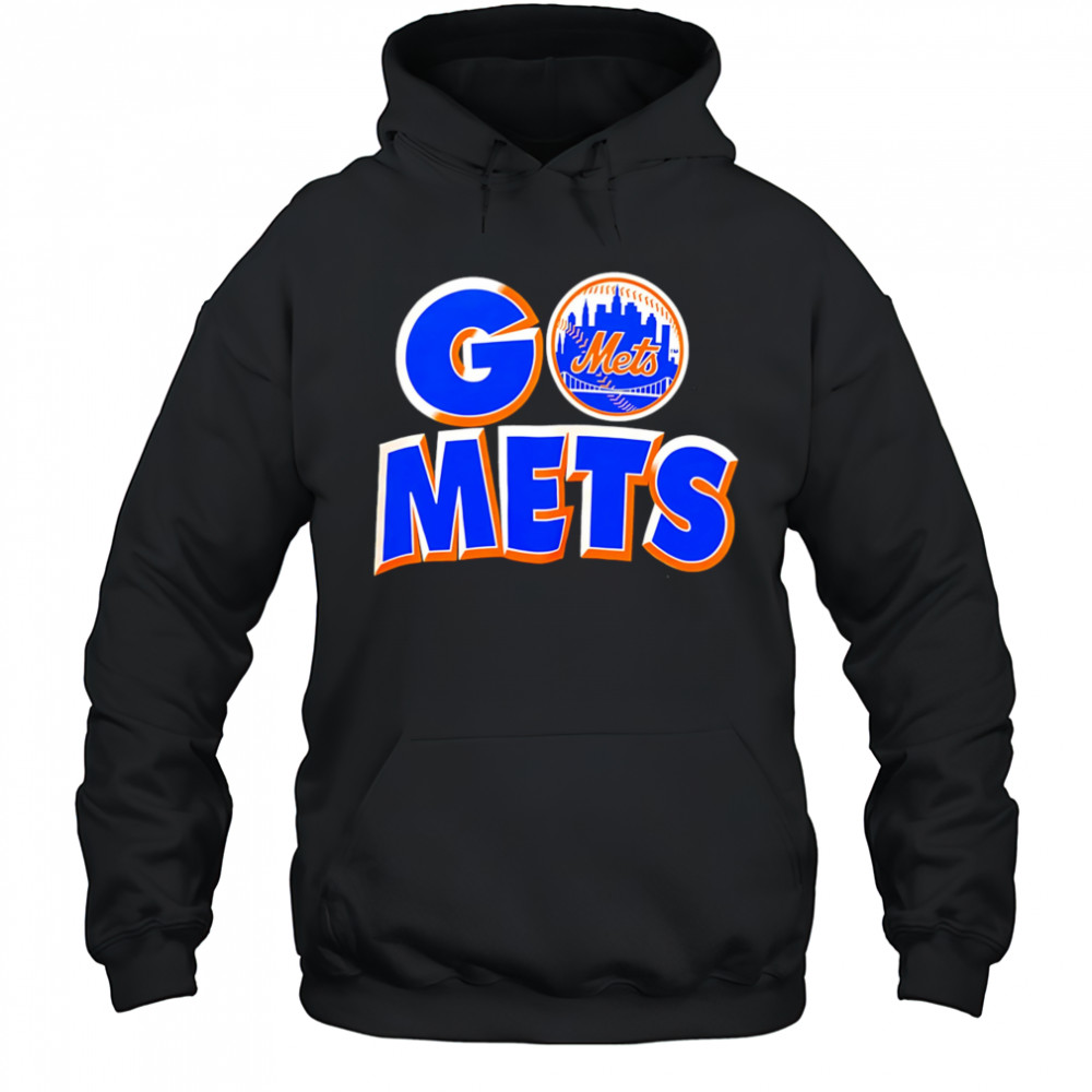 New York Mets Go Mets shirt Hoodie