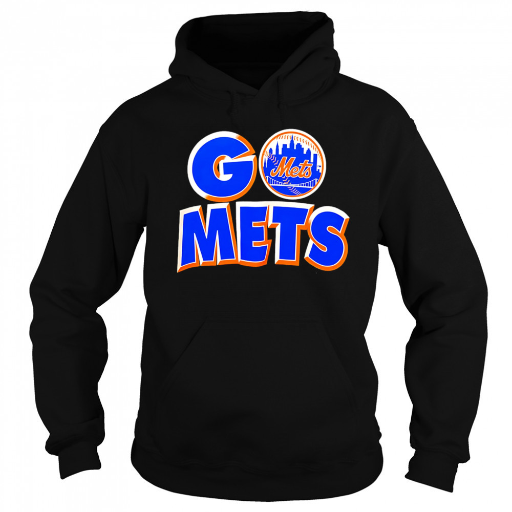 New York Mets Go Mets shirt Sweatshirt