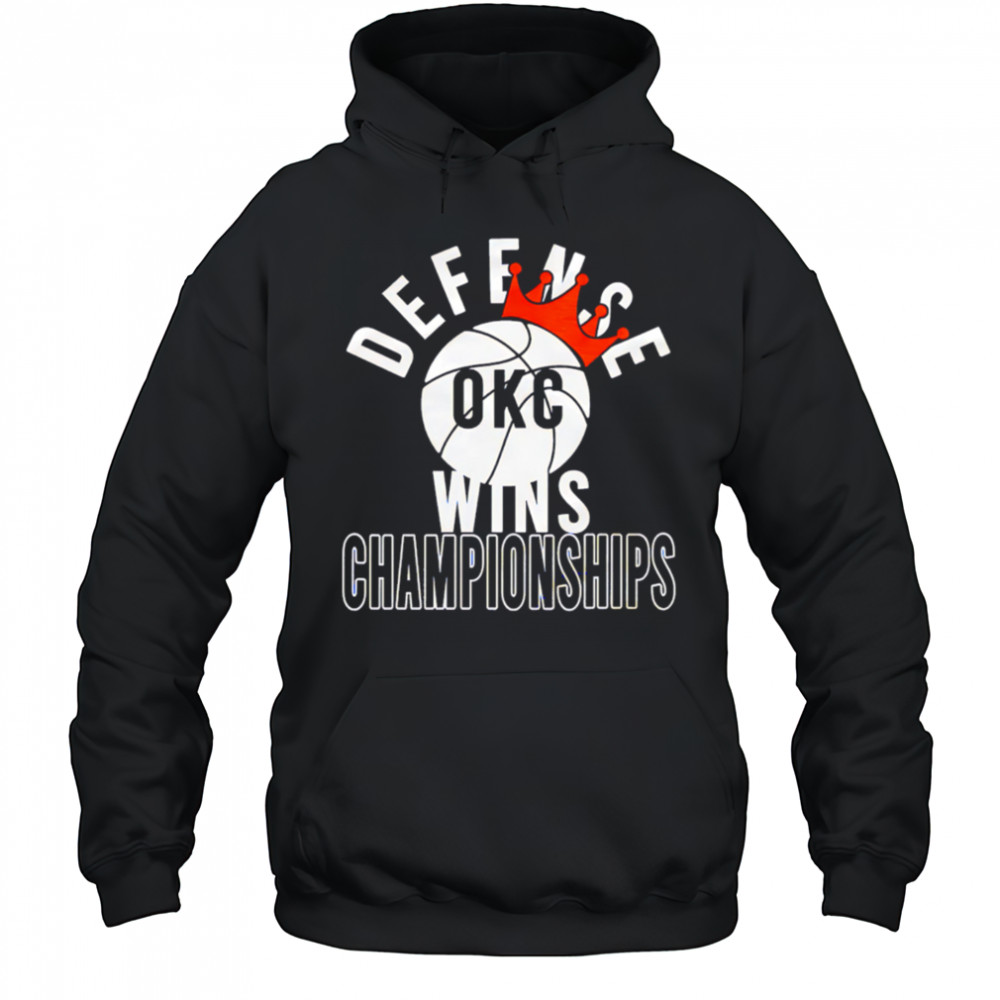 OKC Thunder Defense Wins Championship shirt Hoodie