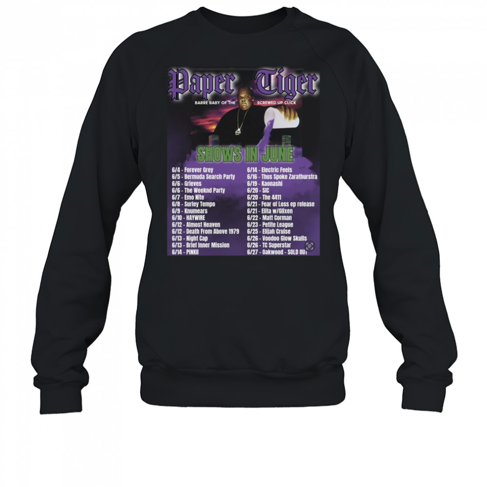 Paper Tiger Barre Baby Of The Screwed Up Click Shows In June 2025 Shirt Sweatshirt
