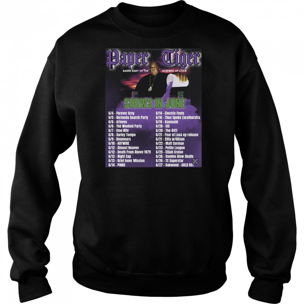 Paper Tiger Barre Baby Of The Screwed Up Click Shows In June 2025 Shirt Hoodie