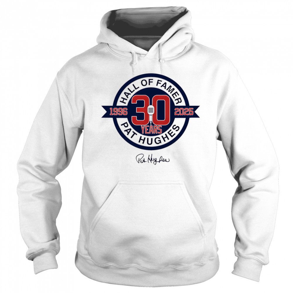 Pat Hughes 30 Year Logo shirt Sweatshirt