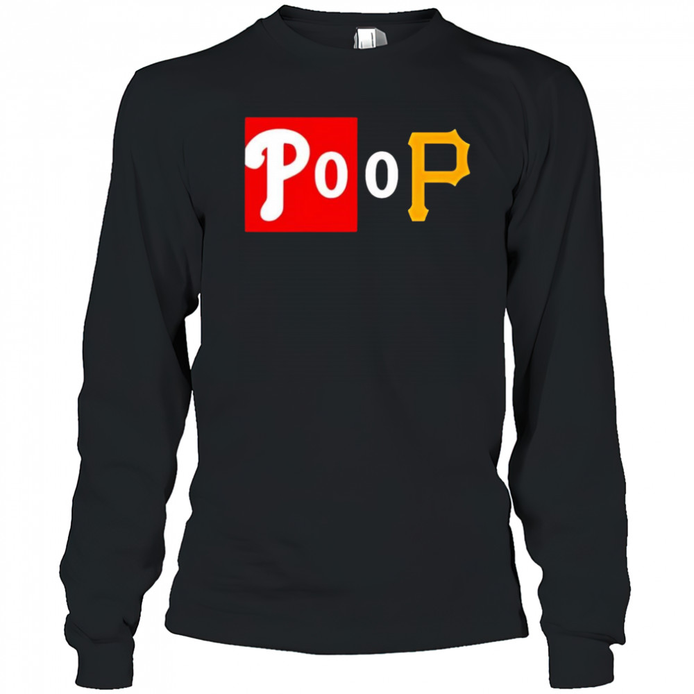 Phillies sport POOP shirt Long Sleeved